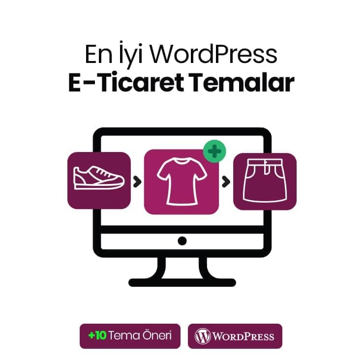 En İyi Wordpress E-Ticaret Temaları