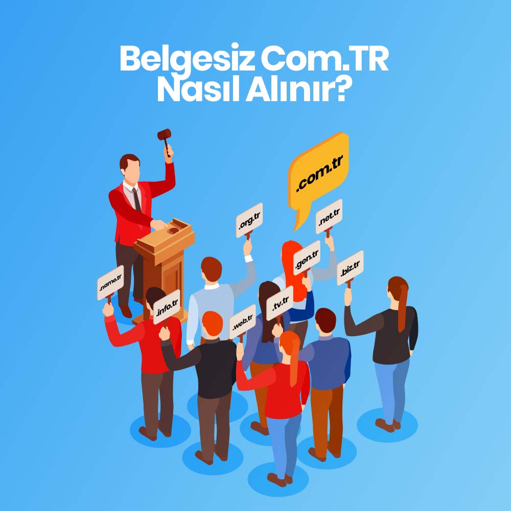 Belgesiz Com.TR Nasıl Alınır?