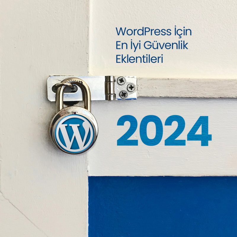 WordPress için En İyi Güvenlik Eklentileri 2024