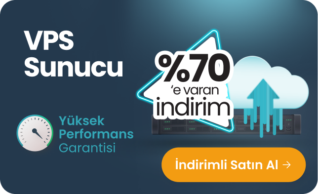 VPS Sunucularda %70'e varan indirimi yakalayın!